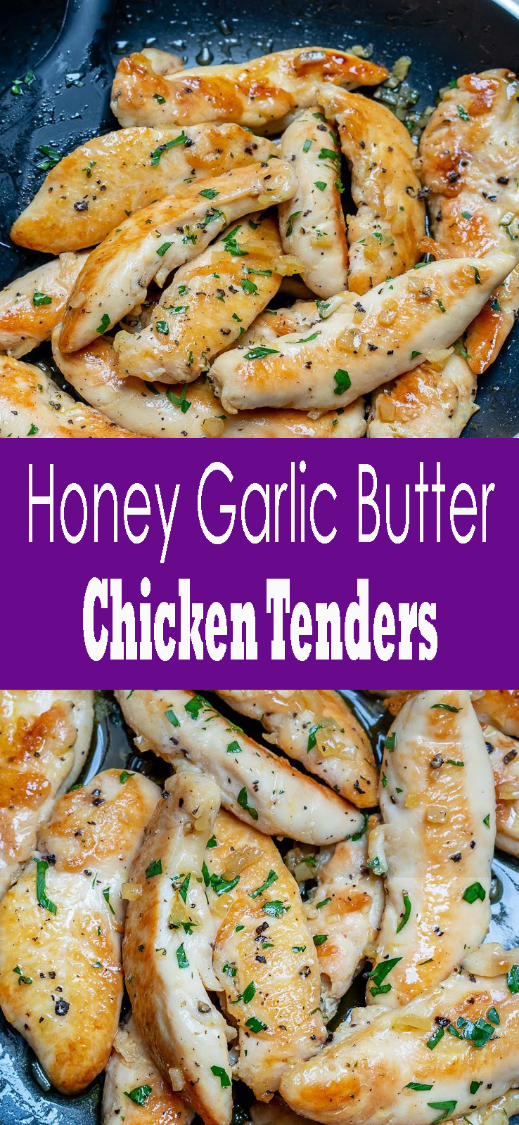 thepopularrecipe7 Honey Garlic Butter Chicken Tenders