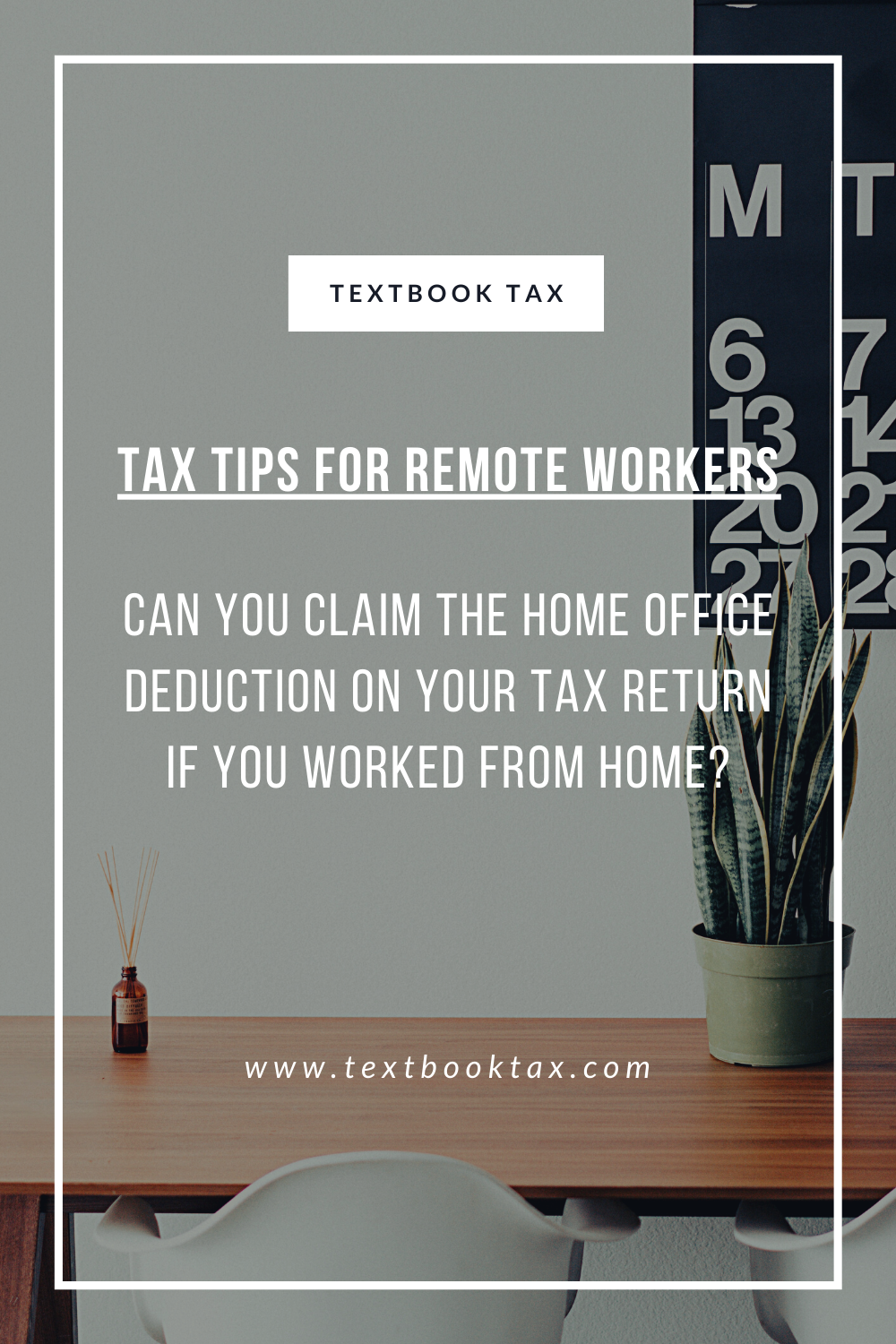 Tax Tips for Remote Workers: Can you claim the home office deduction on