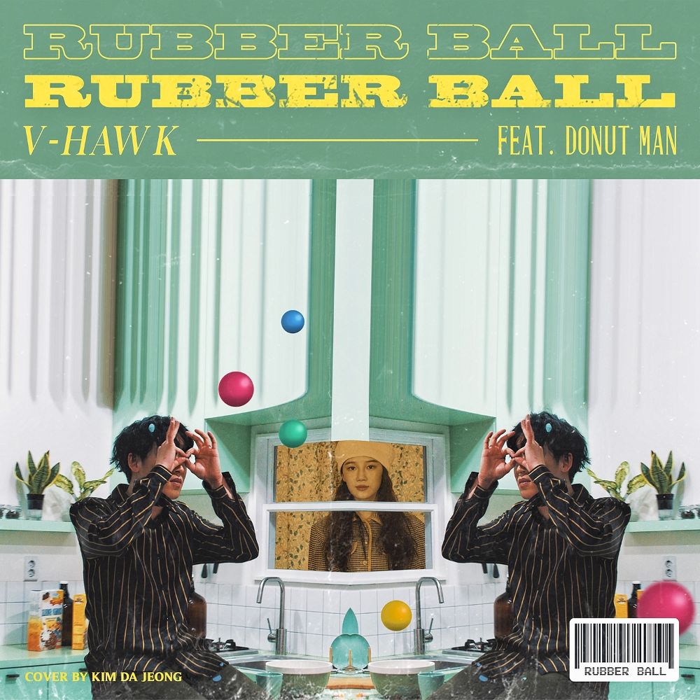 V-Hawk – RUBBER BALL (feat. Donutman) – Single