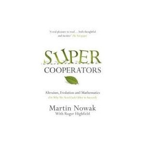 Martin Nowak, Super Cooperators