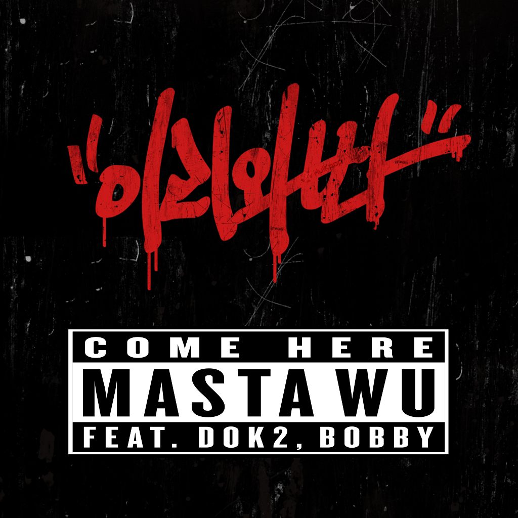 MASTA WU – Come Here – Single