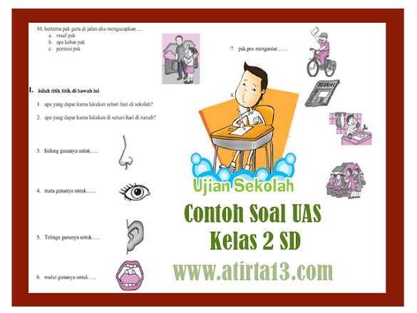 Soal Ujian Final Semester (Uas) Sd Kelas 2 Tahun Aliran 2017