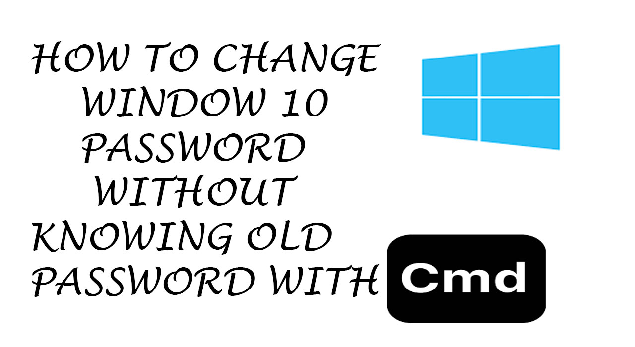 Old password. Knowing the password of the cmd.