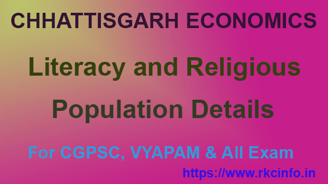 Chhattisgarh Literacy and Religious Population