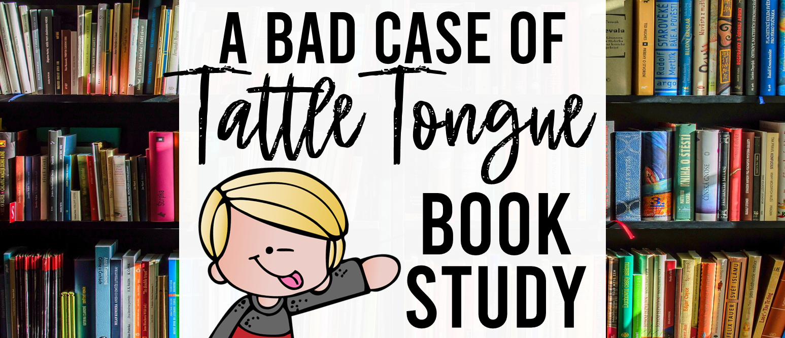 A Bad Case of Tattle Tongue book study activities unit with Common Core aligned literacy companion activities for Kindergarten and First Grade