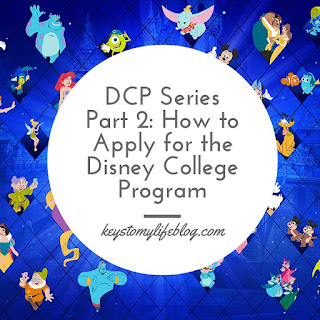DCP Series Part 2: How to Apply for the Disney College Program | Keys to My Life