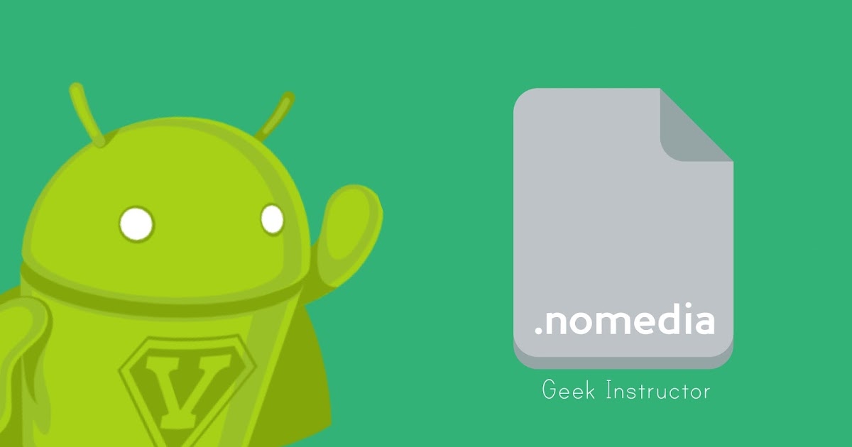 How to Create Nomedia File on Android 4 Ways
