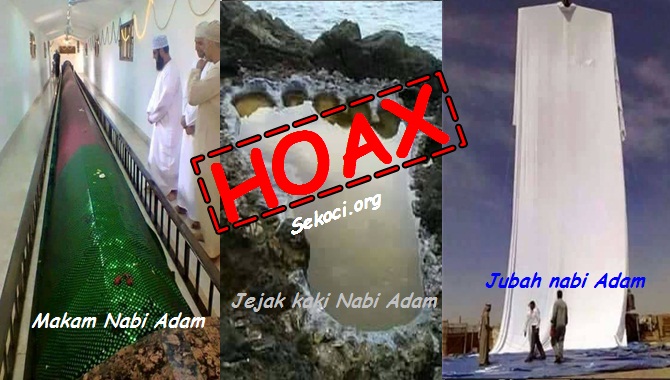 Jejak Kaki, Makam, dan Jubah Nabi Adam Ditemukan: Hoax!
