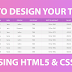 HOW TO DESIGN TABLES USING HTML AND CSS