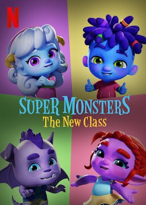 Hội Quái Siêu Cấp: Lớp Học Mới - Super Monsters: The New Class (2020)
