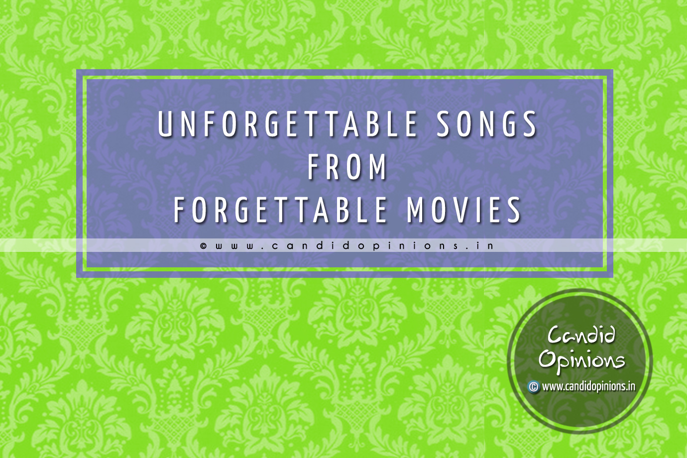 Unforgettable Songs But Forgettable Movies - Hit Songs From Flop Movies