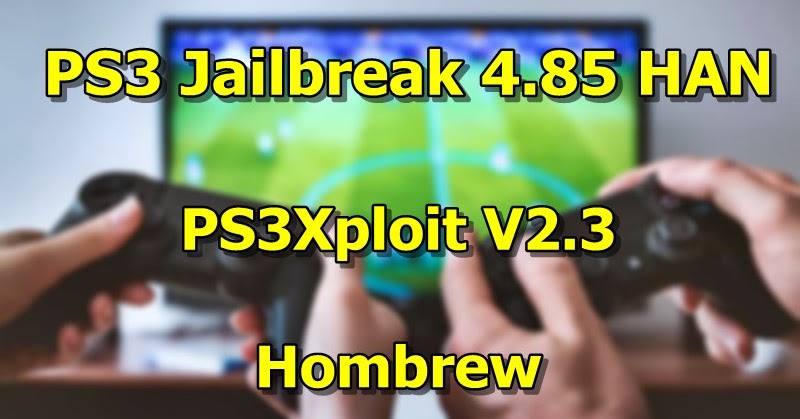 jailbreak ps3 slim 4.85