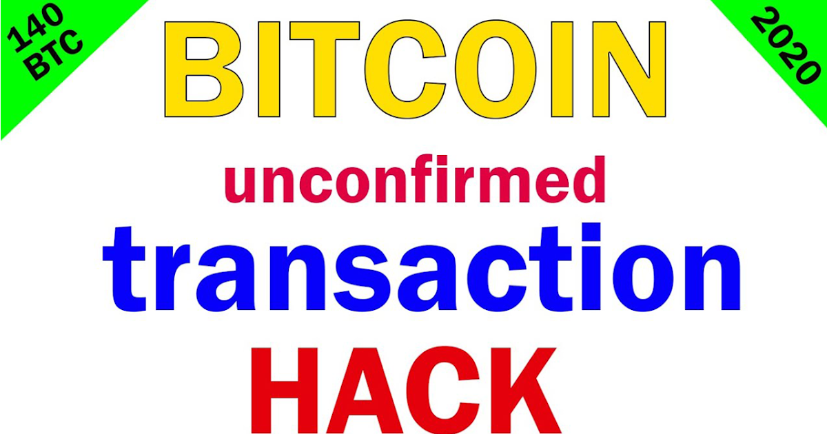 Blockchain unconfirmed transaction hack script  Bitcoin Mastermind