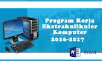 Program Kerja Ekstrakulikuler (Eskul) Komputer Tahun Pelajaran
2016-2017 Format Ms. Word + Bahan Training Blog
