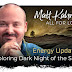 Energy Update: Exploring Dark Night of the Soul | Matt Kahn