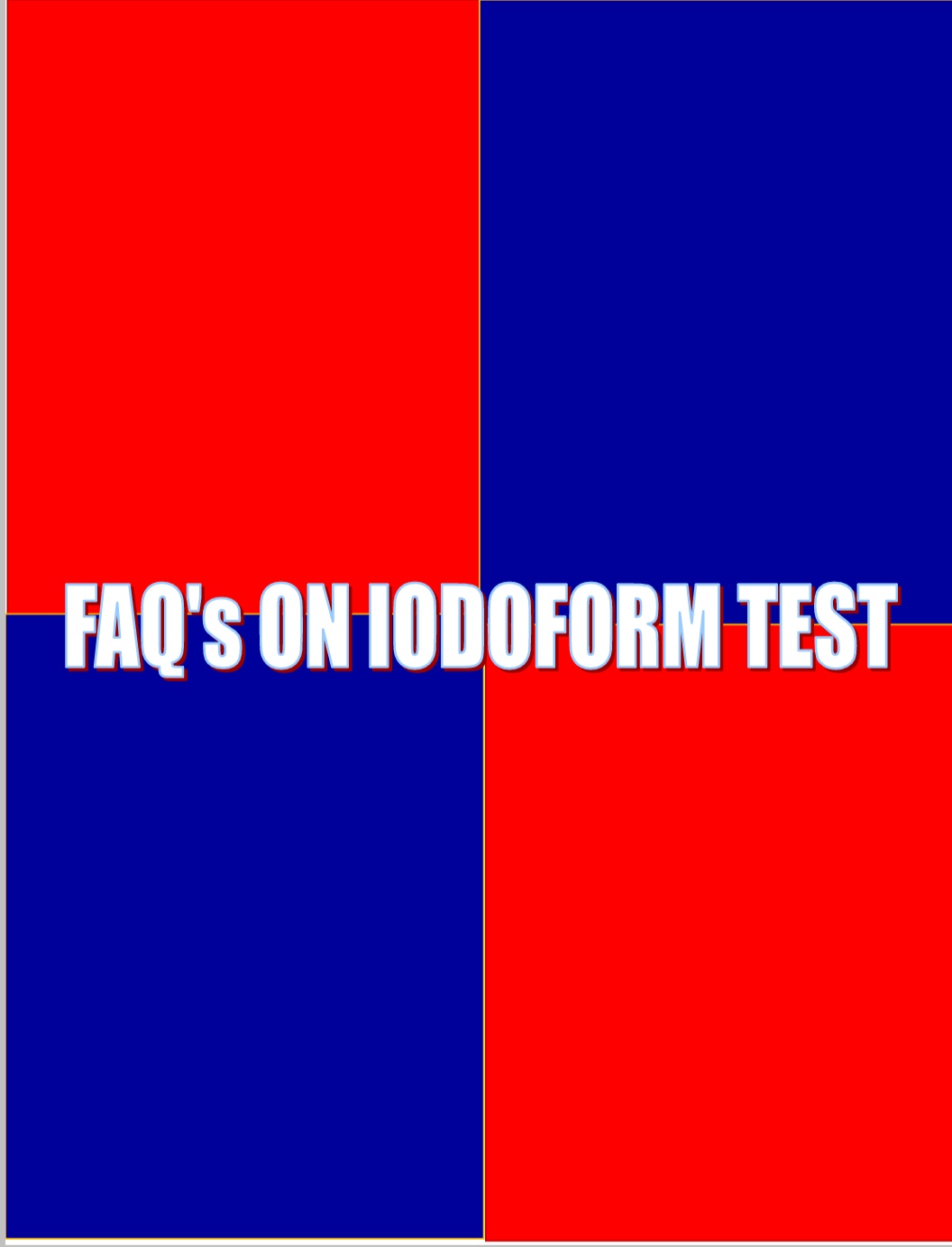 FAQ's On iodoform test CHEMISTRY