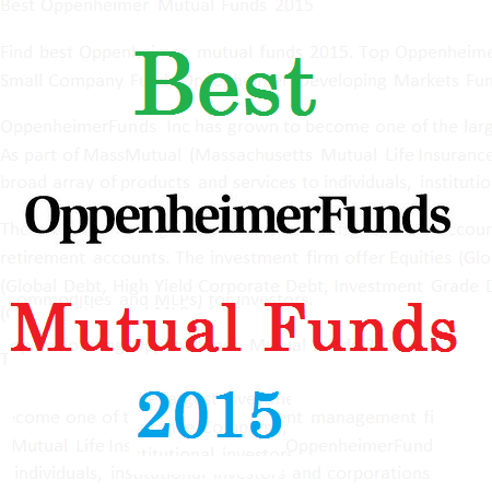 Best Oppenheimer Mutual Funds 2015 & 2016