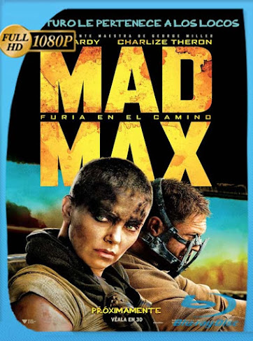 Mad Max Furia en la carretera (2015) HD [1080p] Latino [GoogleDrive] rijoHD