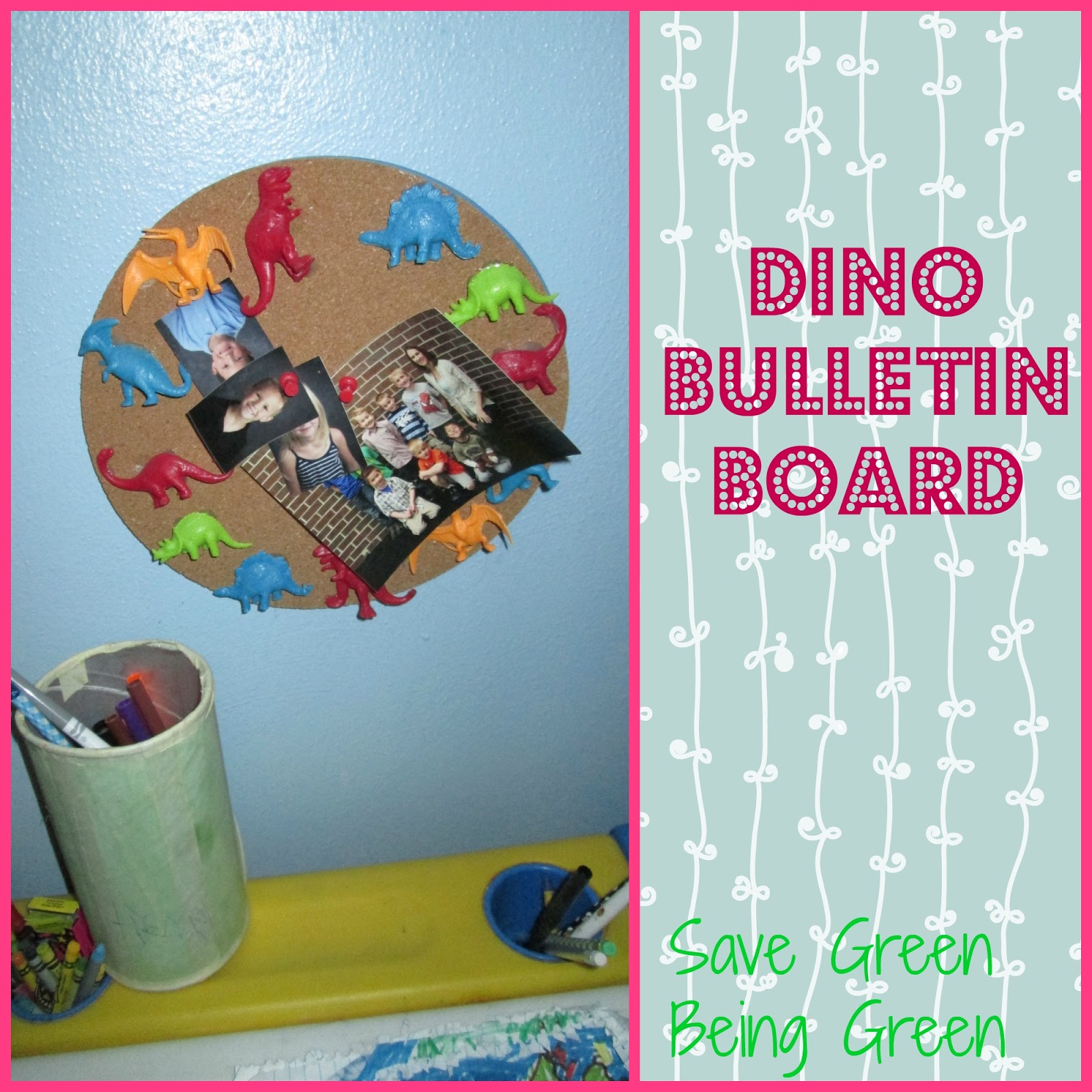 Save Green Being Green Inexpensive DIY Dino Bulletin Board