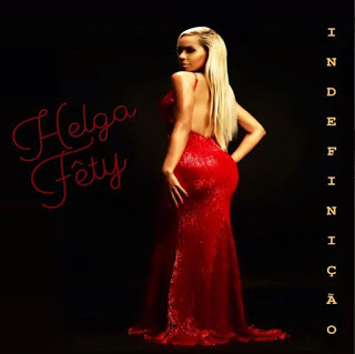 Já disponível na plataforma Dezasseis News, o single de «Helga Fêty», com o título «Indefinição». Aconselho-vos a conferir o Download Mp3 e desfrutarem do bom Kizomba.