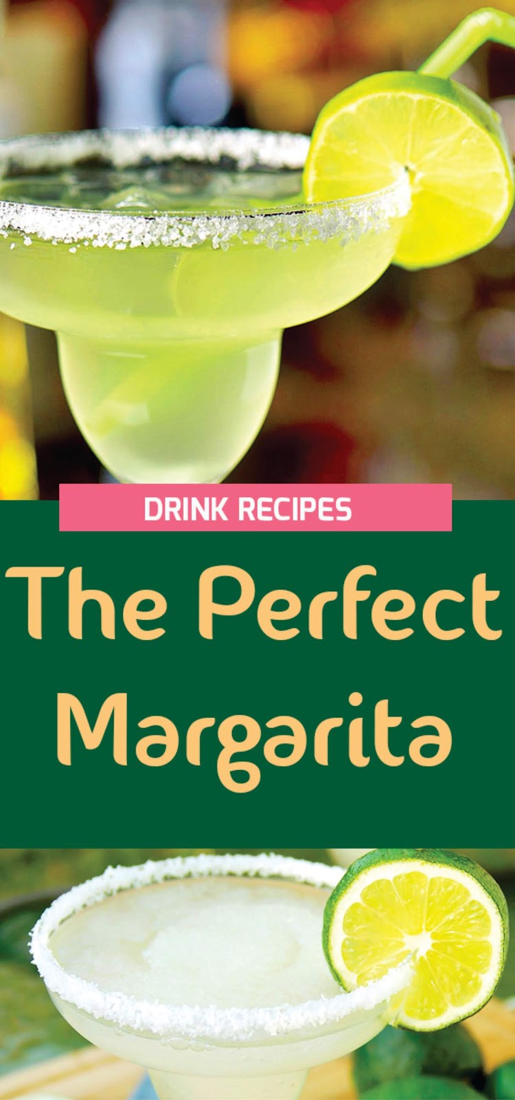 The Perfect Margarita