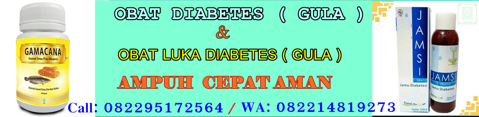 Obat Luka Diabetes (gula) Aman Ampuh