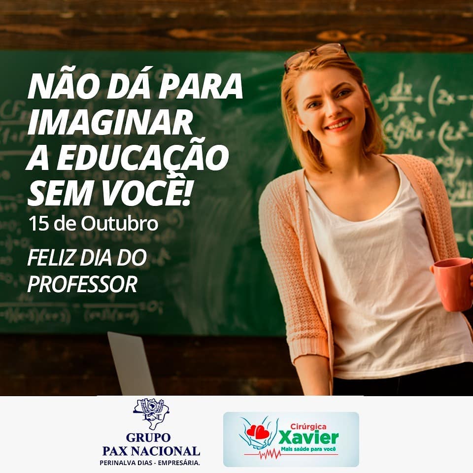PAX NACIONAL PARABENIZA TODOS OS PROFESSORES PELO SEU DIA PAX NACIONAL PARABENIZA TODOS OS PROFESSORES PELO SEU DIA