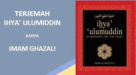 Download Terjemah Ihya' Ulumiddin Karya Imam Ghazali Lengkap