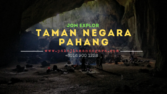 Pakej Taman Negara kuala tahan , jerantut Pahang