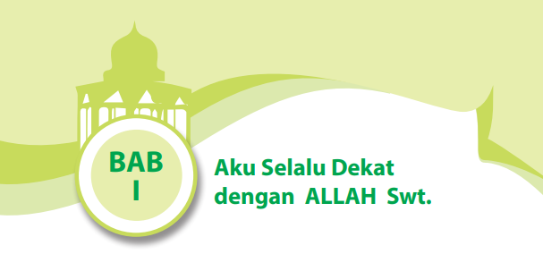 Ringkasan Materi Pai Dan Budi Pekerti Kelas 10 Bab 1 Aku Selalu Dekat Dengan Allah Swt Cecepgaos Com