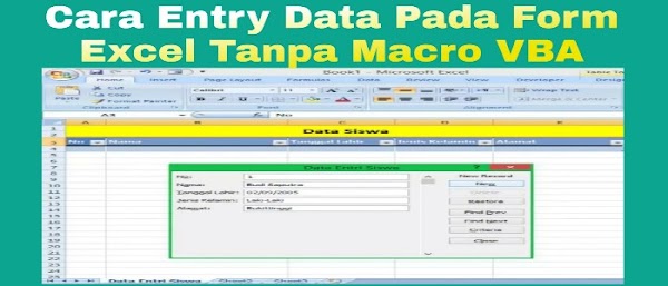 Cara Entry Data Pada Form Excel Tanpa Macro Vba Berbagi Informasi Cara Entry Data Pada Form Excel Tanpa Macro Vba Berbagi Informasi