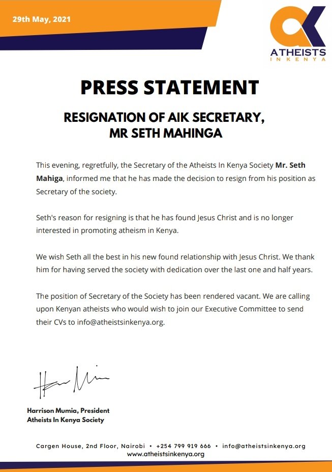 Mr. Seth Mahiga has resigned as the Secretary of Atheists in Kenya society Mr. Seth Mahiga has resigned as the Secretary of Atheists in Kenya society