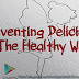 Reinventing Delicious - The Healthy Way