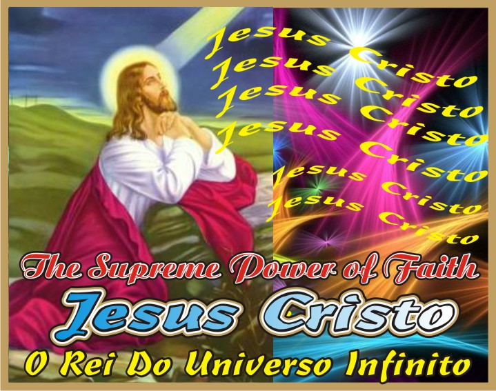 Jesus Christ The Supreme Power of Faith