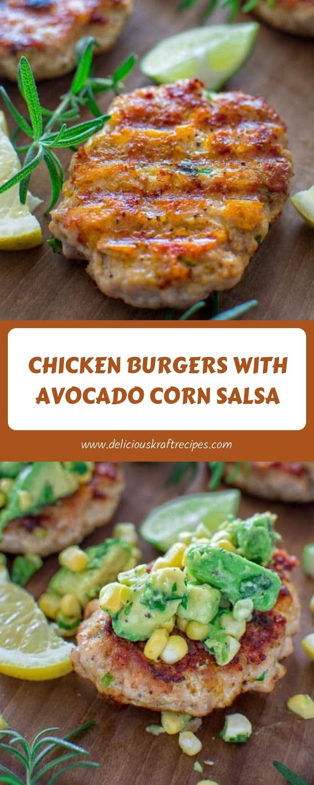 CHICKEN BURGERS WITH AVOCADO CORN SALSA CHICKEN BURGERS WITH AVOCADO CORN SALSA