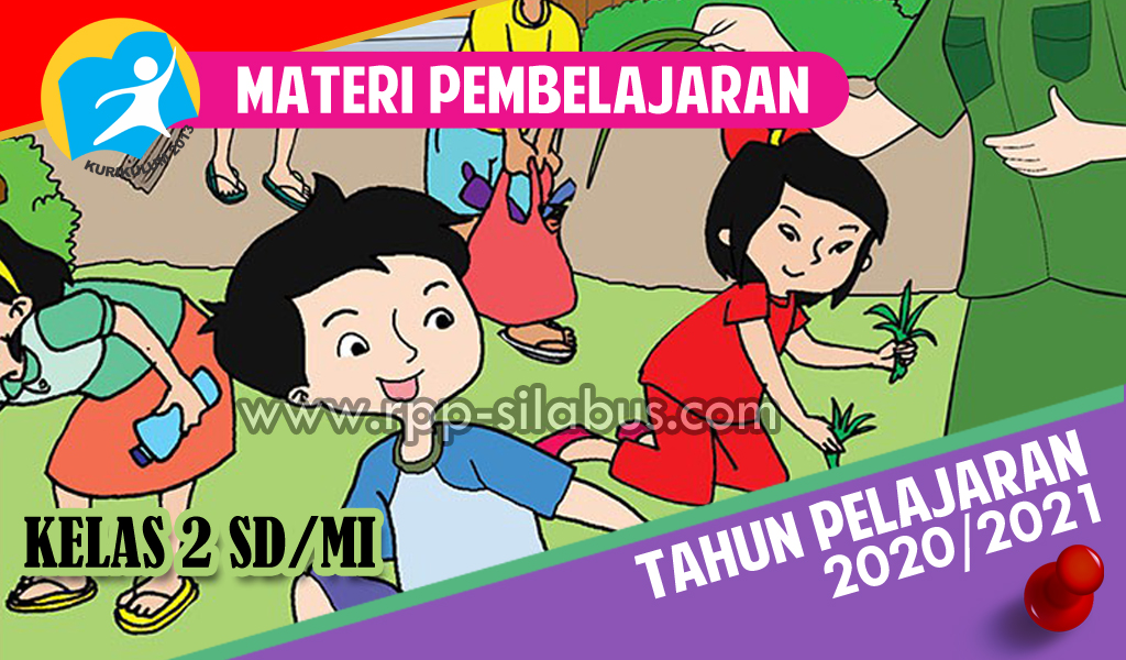 Materi Pembelajaran Kelas 2 Sd Tahun Pelajaran 2020 2021