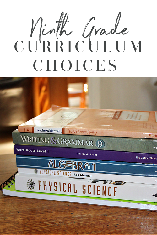 9th Grade Homeschool Curriculum Choices 2020