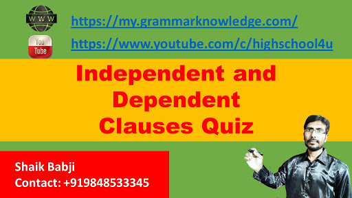 Independent and Dependent Clauses Quiz | Main Clause and Sub-ordinate