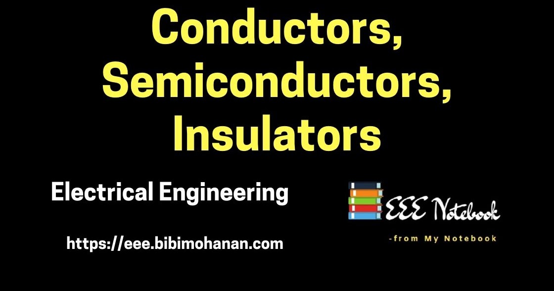 Conductors,Insulators, Semiconductors