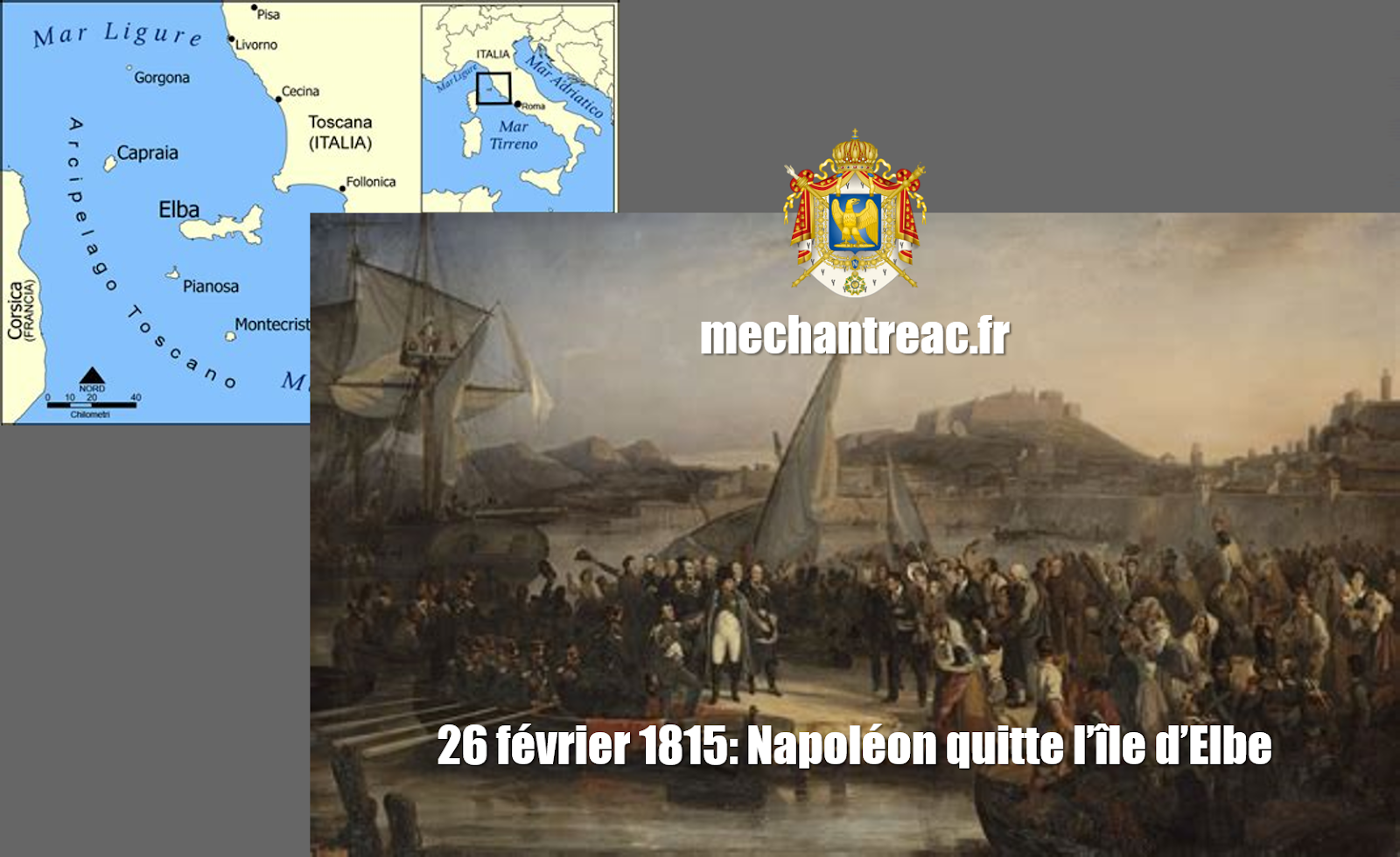 26 février 1815 Napoléon quitte l'île d'Elbe