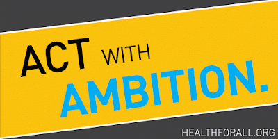 Universal Health Coverage Day 2016 (12.12.16): ACT WITH AMBITION 6 act with ambition