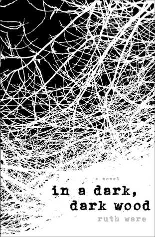 Review: In a Dark, Dark Wood by Ruth Ware