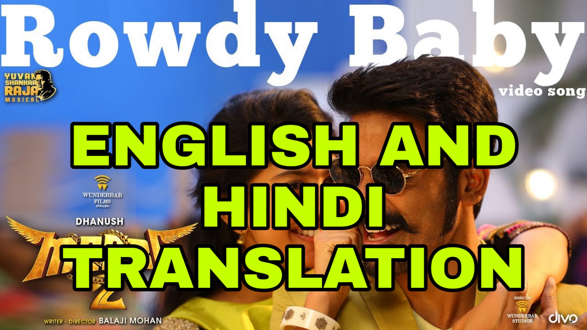 rowdy baby Lyrics | Translation | in English/Hindi -Dhanush, Sai Pallavi -  Lyrics Translaton