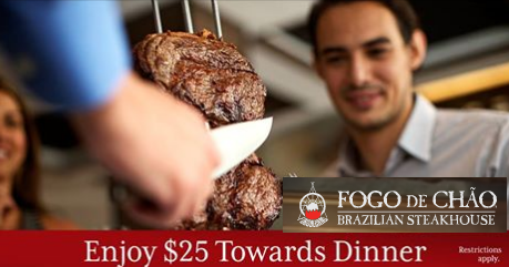 Coupons And Freebies: $25 Off Dinner Coupon at Fogo de Chao Brazilian Coupons And Freebies: $25 Off Dinner Coupon at Fogo de Chao Brazilian