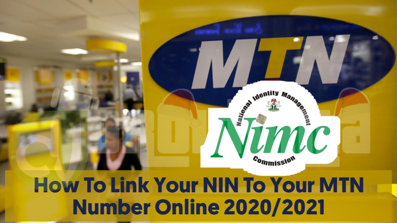 two-working-methods-to-link-your-nin-to-your-mtn-number-online-20202021-droidvilla-tech