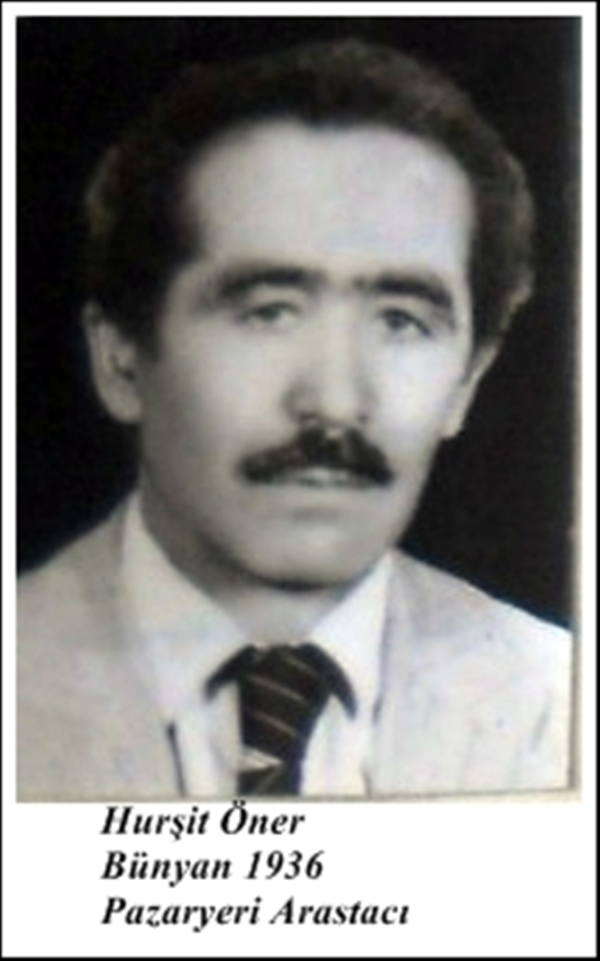 Bünyan Fatih Mahallesinden Hurşit ÖNER vefat etmiştir