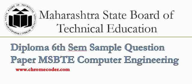 Diploma 6th Sem Sample Question Paper MSBTE Computer Engineering