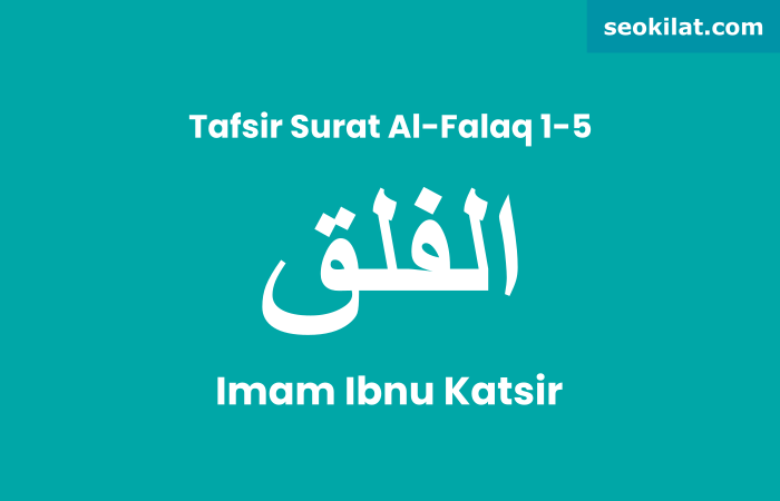 Tafsir Surat Al-Falaq ayat 1-5