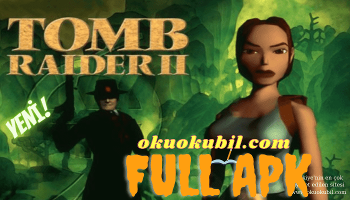 Tomb Raider 2 v1.0.51RC Vampir ve Savaşçı FULL APK İndir 2021