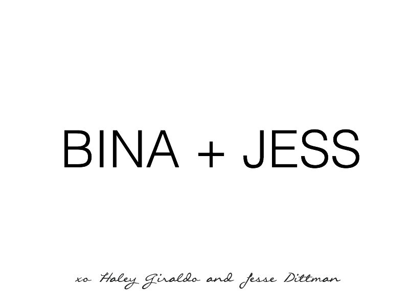 BINA + JESS